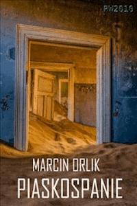 Piaskospanie - Marcin Orlik - ebook