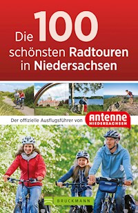 Die 100 schönsten Radtouren in Niedersachsen -  - ebook
