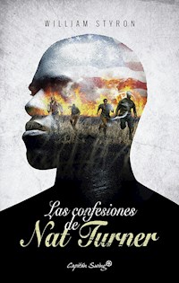 Las confesiones de Nat Turner - William Styron - ebook