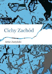 Cichy Zachód - Artur Justyński - książka