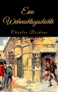 Charles Dickens: Eine Weihnachtsgeschichte - Dickens Charles - ebook