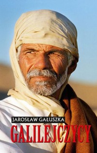 Galilejczycy - Jarosław Gałuszka - książka