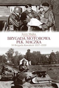 Brygada Motorowa płk. Maczka - Majka Jerzy - książka