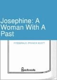 Josephine: A Woman With A Past - Francis Scott Fitzgerald - darmowy ebook