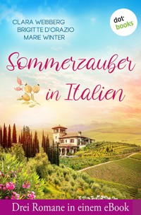 Sommerzauber in Italien - Brigitte D'Orazio - ebook