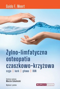 Żylno-limfatyczna osteopatia czaszkowo-krzyżowa - Meert Guido F. - książka