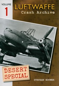 uftwaffe Crash Archive Desert Special Volume 1 - Bouwer Stefaan - książka