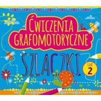 Ćwiczenia grafomotoryczne. Szlaczki część 2 - zbiorowa praca - książka
