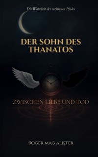 Der Sohn des Thanatos - Roger Mag Alister - ebook
