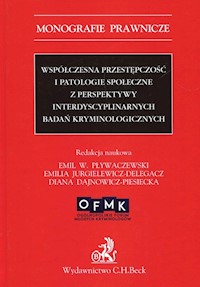 Współczesna przestępczość i patologie społeczne z perspektywy interdyscyplinarnych badań kryminologi -  - książka