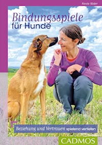 Bindungsspiele für Hunde - Nicole Röder - ebook