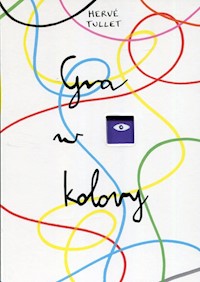 Gra w kolory - Herve Tullet - książka