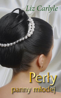 Perły panny młodej - Liz Carlyle - książka