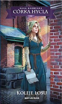 Saga Norweska Córka hycla 7 Koleje losu - Ruus May Lis - książka