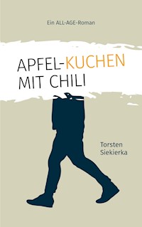 Apfelkuchen mit Chili - Siekierka Torsten - ebook