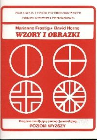 Wzory i obrazki Program rozwijający percepcje wzrokową zeszyt - Frostig Marianne, Horne David - książka
