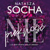 (Nie)piękność - Natasza Socha - ebook + audiobook