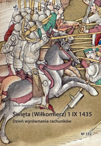 Święta (Wiłkomierz) 1 IX 1435. Dzień wyrównania rachunków - Juszyński Jakub - książka
