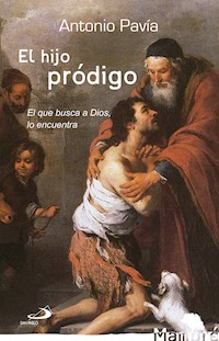 El hijo pródigo - Antonio Pavía Martín-Ambrosio - ebook