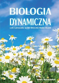 Biologia dynamiczna - Wojciechowski Tomasz - książka