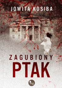 Zagubiony ptak - Jowita Kosiba - ebook + książka