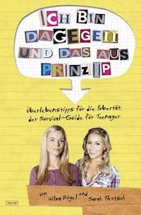 Ich bin dagegen - und das aus Prinzip! - Wilma Bögel - ebook