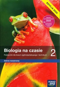 Biologia na czasie 2 Podręcznik Zakres rozszerzony Edycja 2024 - Guzik Marek, Kozik Ryszard, Zamachowski Władysław - książka