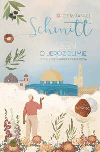 Sen o Jerozolimie - Schmitt Éric-Emmanuel - ebook + książka