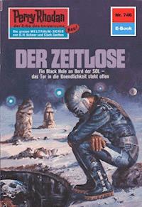Perry Rhodan 746: Der Zeitlose -  william voltz - ebook