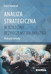 Analiza strategiczna w dziedzinie bezpieczeństwa - Dawidczyk Andrzej - książka