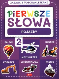 Pierwsze słowa. Zabawa z fotonaklejkami -  - książka