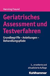 Geriatrisches Assessment und Testverfahren - Henning Freund - ebook