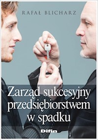 Zarząd sukcesyjny przedsiębiorstwem w spadku - Rafał Blicharz - książka