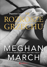 Rozkosze grzechu. Bogactwo i grzech #3 - Meghan March - ebook + audiobook