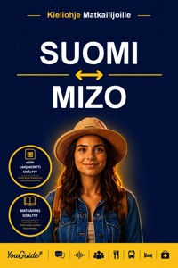 The Language Guide for Travelers - Finnish to Mizo - YouGuide - ebook