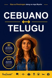 The Language Guide for Travelers - Cebuano to Telugu - YouGuide - ebook