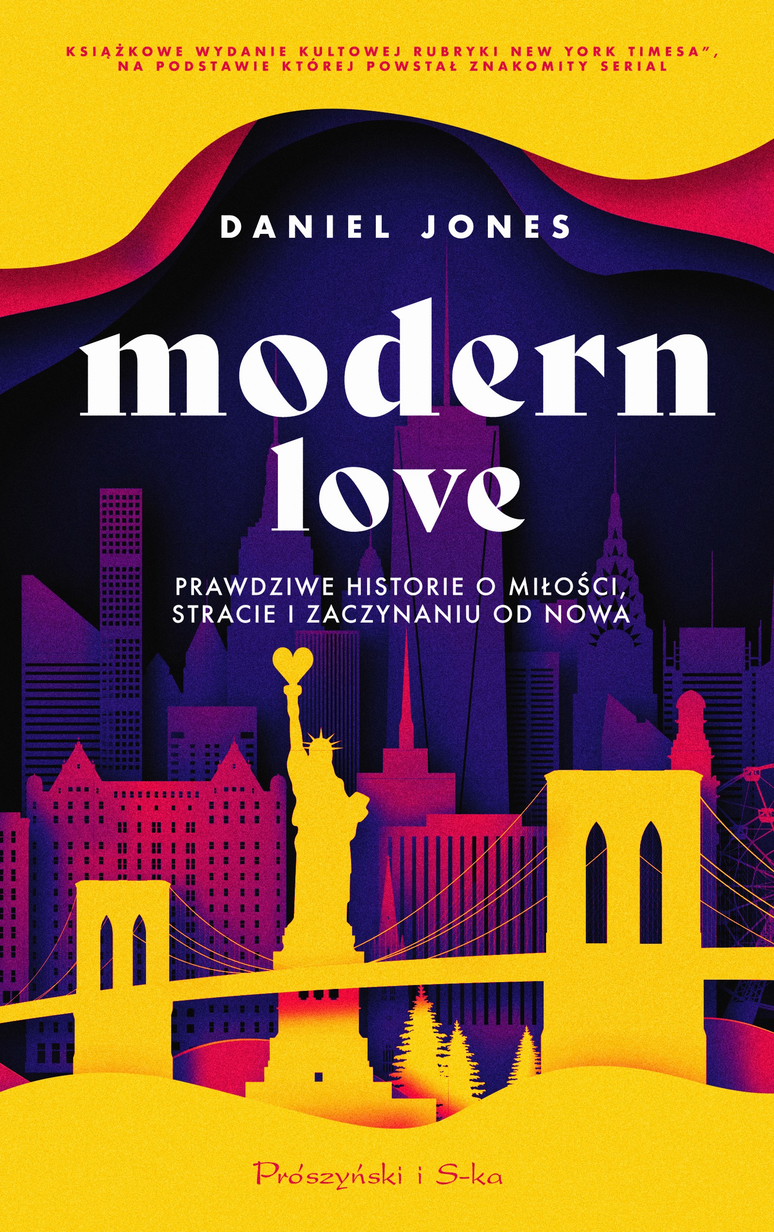 Okładka:Modern Love. Prawdziwe historie o miłości, stracie i zaczynaniu od nowa 