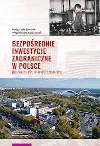 Bezpośrednie inwestycje zagraniczne w Polsce - Jaworek Małgorzata, Karaszewski Włodzimierz - książka