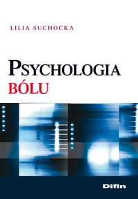 Psychologia bólu - Suchocka Lilia - książka