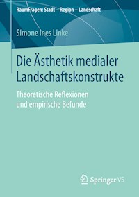 Die Ästhetik medialer Landschaftskonstrukte - Simone Ines Linke - ebook