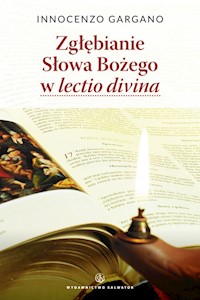 Zgłębianie Słowa Bożego w lectio divina - Gargano Innocenzo  OSB Cam - książka