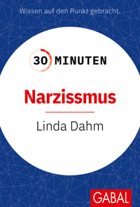 30 Minuten Narzissmus - Linda Dahm - ebook