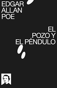El pozo y el péndulo - Edgar Allan Poe - ebook