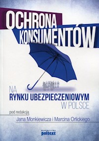 Ochrona konsumentów na rynku ubezpieczeniowym w Polsce -  - książka