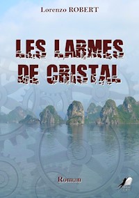Les Larmes de Cristal - Lorenzo Robert - ebook