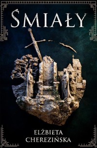 Śmiały - Elżbieta Cherezińska - książka