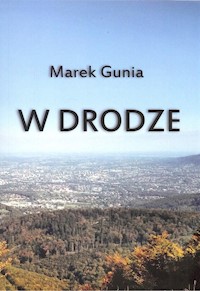 W drodze - Gunia Marek - książka