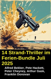 14 Strand-Thriller im Ferien-Bundle Juli 2025 - Alfred Bekker - ebook