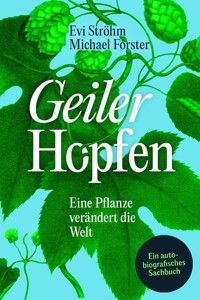 Geiler Hopfen - Evi Ströhm - ebook
