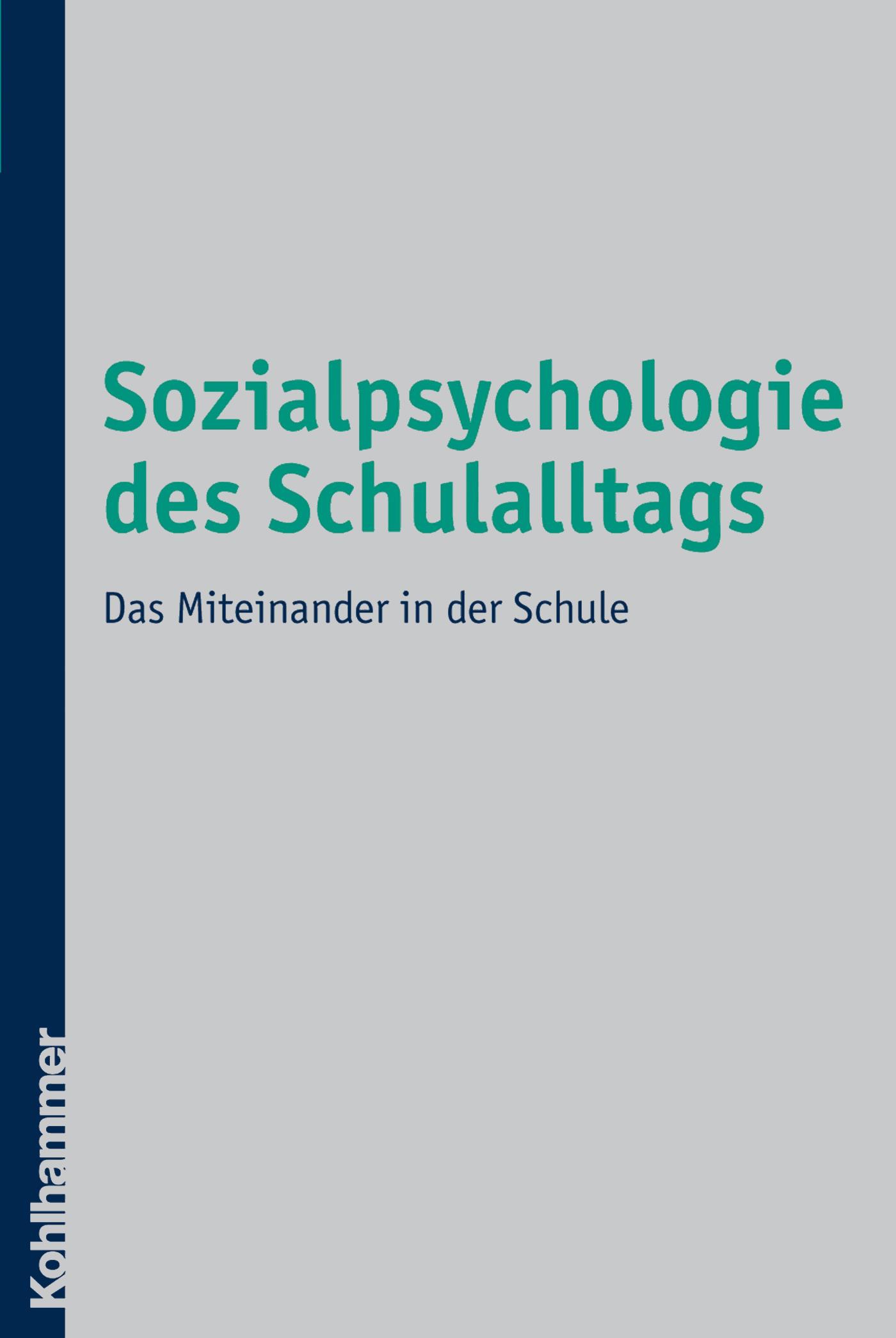 Sozialpsychologie des Schulalltags